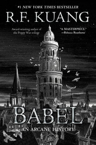 Portada de Babel Or the Necessity of Violence: An Arcane History of the Oxford Translators' Revolution