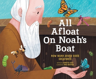 Portada de All Afloat on Noah's Boat: How Noah Saved God's Creatures