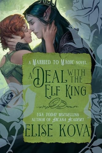 Portada de A Deal with the Elf King A Standalone Fantasy Romance