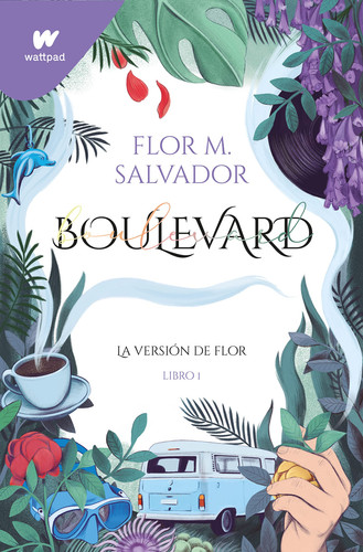 Portada de Boulevard La versión de Flor. Libro 1